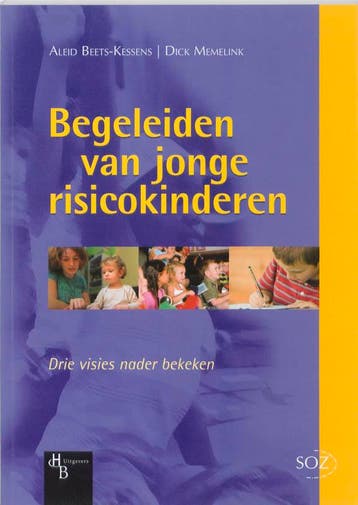 Begeleiden van jonge risicokinderen 9789055746132, Verzenden, Zo goed als nieuw, A. Beets-Kessens