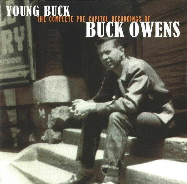 Buck Owens - Young Buck, The Complete Pre-Capitol Recordings, CD & DVD, CD | Pop, Envoi