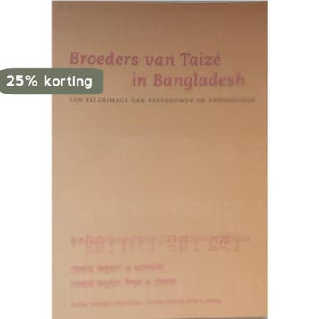Broeders van Taizé in bangladesh 9789081642217 W.J. Akkerman, Verzenden, W.J. Akkerman