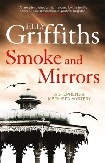 Smoke & Mirrors 9781784290283 Elly Griffiths, Verzenden, Zo goed als nieuw, Elly Griffiths