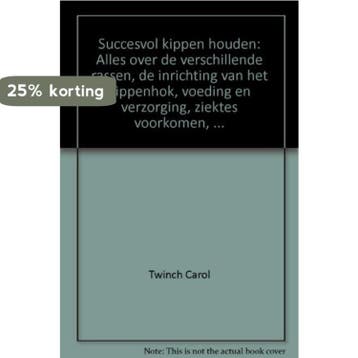 Succesvol kippen houden 9789043807364 Carol Twinch, Verzenden, Gelezen, Carol Twinch