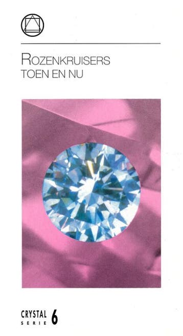 Rozenkruizers toen en nu / Crystalserie / 6 9789067321990, Verzenden, Gelezen