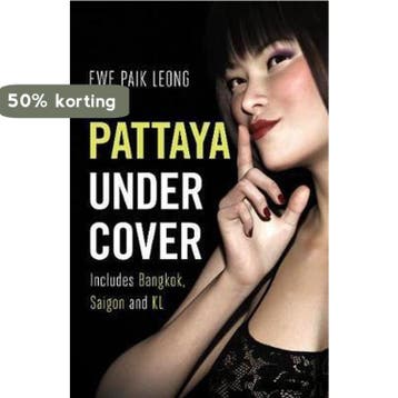 Pattaya Undercover 9781912049523 Ewe Paik Leong, Verzenden, Ewe Paik Leong
