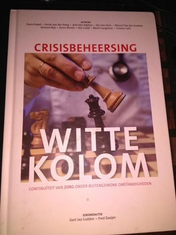 CRISISBEHEERSING WITTE KOLOM 9789082775105, Boeken, Verzenden, Zo goed als nieuw