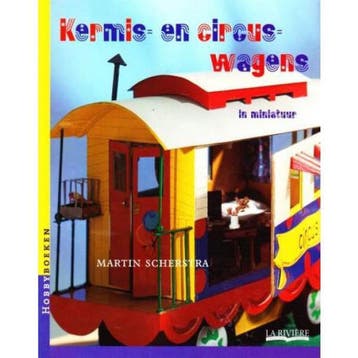 Circus- en kermiswagens / Hobbyboeken 9789038412207, Verzenden, M. Scherstra