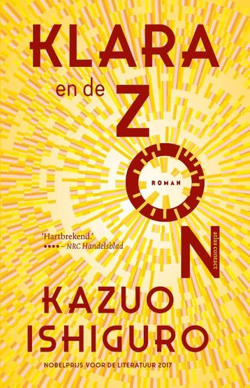 Klara en de zon 9789025473723 Kazuo Ishiguro, Verzenden, Zo goed als nieuw, Kazuo Ishiguro