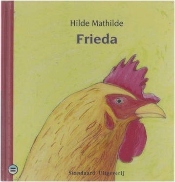 Frieda / Groot gelijk 9789002205866 Hilde Mathilde, Verzenden, Zo goed als nieuw, Hilde Mathilde