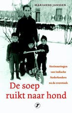 De soep ruikt naar hond 9789089750983 Marianne Janssen, Verzenden, Marianne Janssen