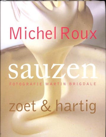 Sauzen 9789059564244 Michel Roux, Boeken, Verzenden, Zo goed als nieuw, Michel Roux
