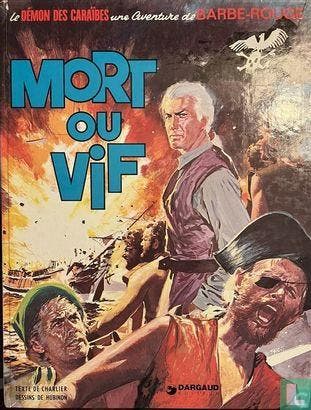 Roodbaard - Mort ou vif - 1977, Eén stripboek, Verzenden, Gelezen, Charlier, Jean-Michel.