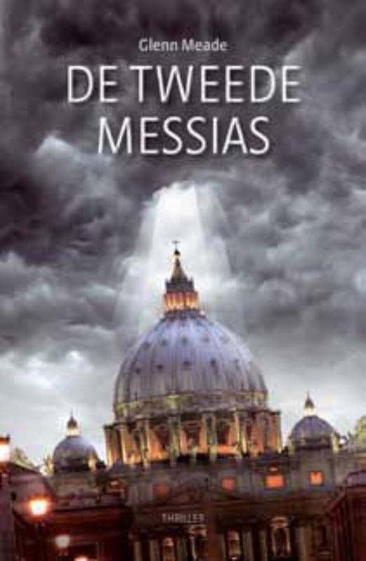 De tweede messias 9789043509718 Glenn Meade, Livres, Thrillers, Envoi
