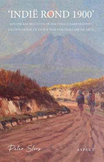 Indië Rond 1900 | Peter Slors | Nieuw, Verzenden, Peter Slors