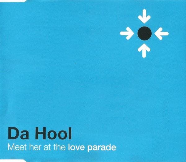 Da Hool - Meet Her At The Love Parade, CD & DVD, CD | Pop, Envoi