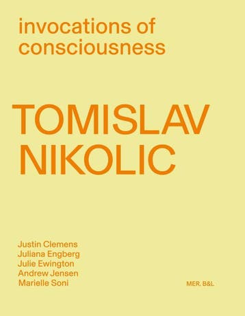 Tomislav Nikolic. Invocations Of Consciousness | Nieuw, Verzenden, Julie Ewington; Juliana Engberg; Justin Clemens; Marielle Soni; Andrew Jensen; Tomislav Nikolic