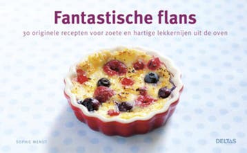 Fantastische flans 9789044732092 Sophie Menut, Verzenden, Zo goed als nieuw, Sophie Menut