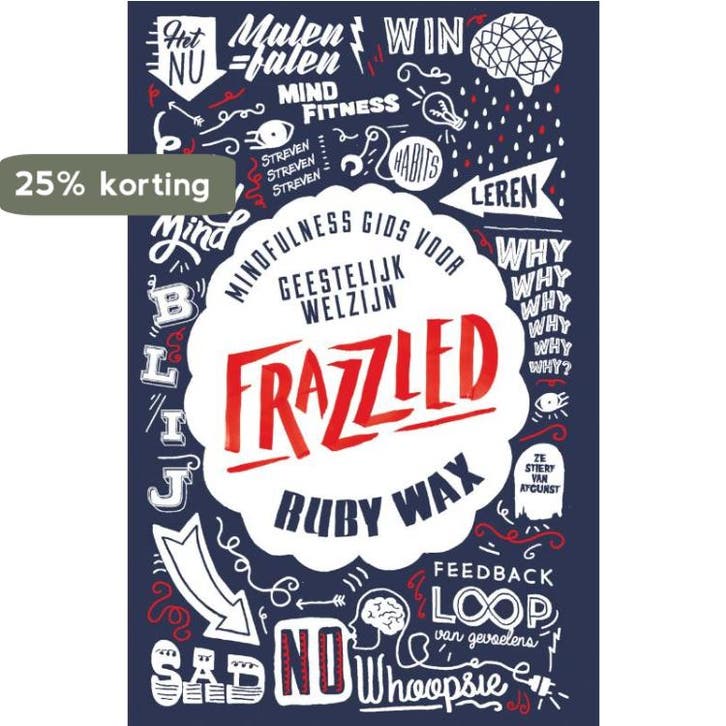 Frazzled 9789000350858 Ruby Wax, Boeken, Psychologie, Zo goed als nieuw, Verzenden