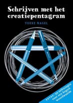 Schrijven met het creatiepentagram 9789491557132 Yoeke Nagel, Verzenden, Zo goed als nieuw, Yoeke Nagel