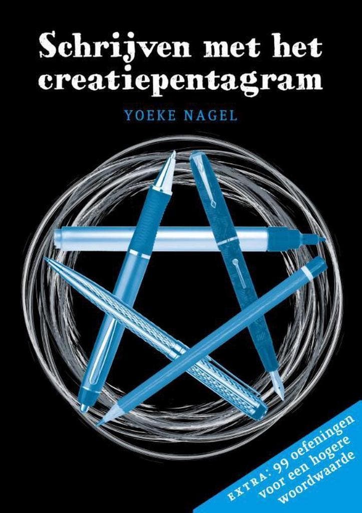 Schrijven met het creatiepentagram 9789491557132 Yoeke Nagel, Boeken, Overige Boeken, Zo goed als nieuw, Verzenden