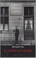 STUKKEN UIT BERLIJN 9789038859217 M. Pye, Verzenden, Gelezen, M. Pye