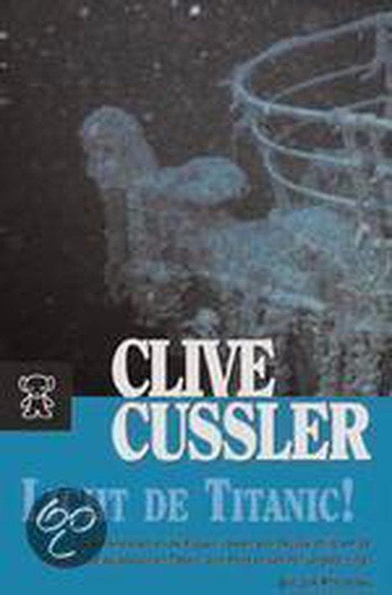Licht de Titanic! / Dirk Pitt-avonturen 9789046111017, Livres, Romans, Envoi