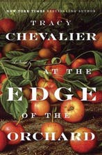 At the Edge of the Orchard 9780525953005 Tracy Chevalier, Verzenden, Tracy Chevalier