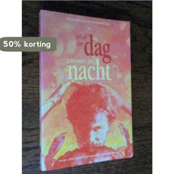 Pluk de dag, passeer de nacht 9789056190057, Verzenden, S. Groenewold Dost
