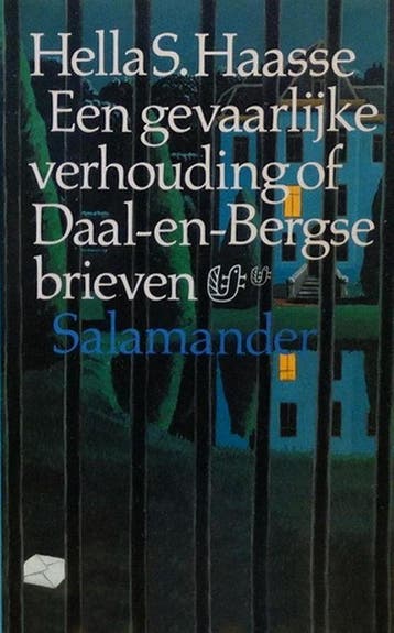 Een gevaarlijke verhouding, of Daal-en-Bergse brieven /, Verzenden, Hella S. Haasse