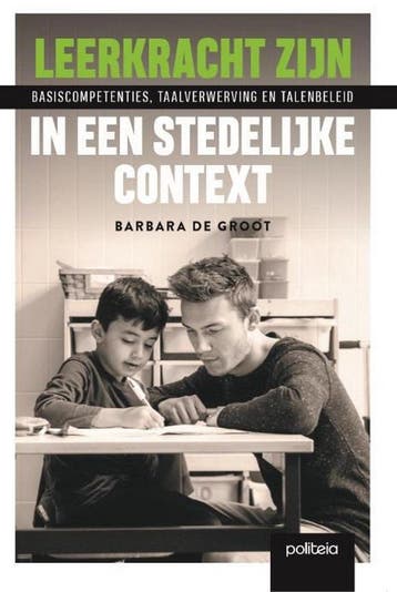 Leerkracht zijn in een stedelijke context 9782509031228, Verzenden, Barbara De Groot
