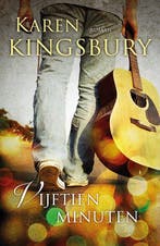 Vijftien minuten 9789029722858 Karen Kingsbury, Verzenden, Karen Kingsbury