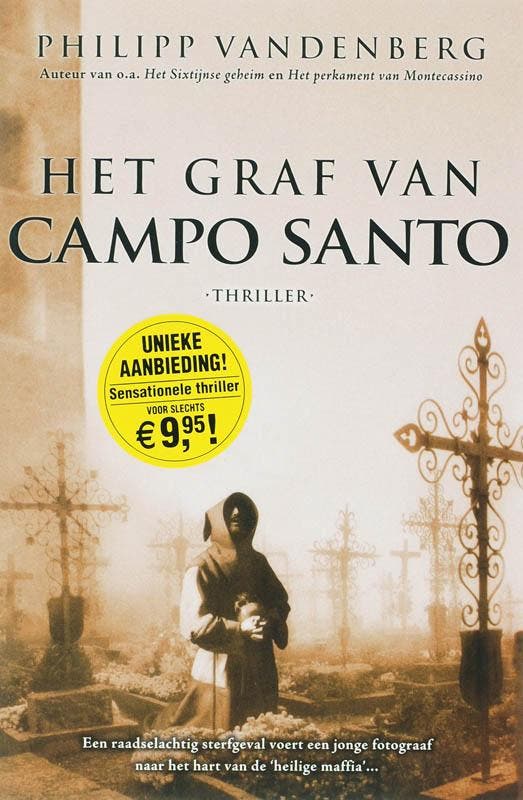 Het graf van Campo Santo 9789061122760 P. Vandenberg, Boeken, Thrillers, Gelezen, Verzenden