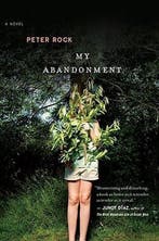 My Abandonment 9780156035521 Peter Rock, Verzenden, Gelezen, Peter Rock