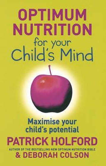 Optimum Nutrition For Your Childs Mind 9780749926854, Boeken, Verzenden, Gelezen, Deborah Colson