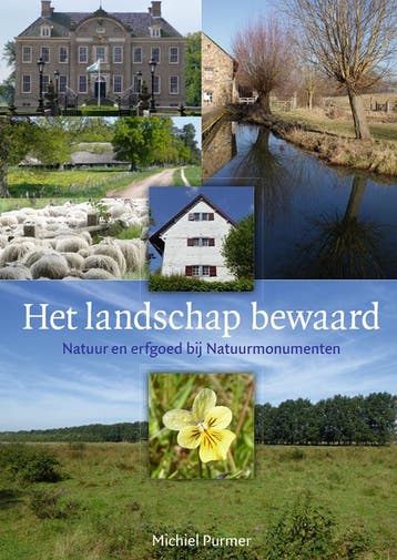 Het landschap bewaard 9789087047511 Michiel Purmer, Verzenden, Michiel Purmer