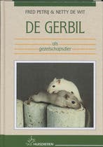 De gerbil als gezelschapsdier 9789052661438 F. Petrij, Verzenden, F. Petrij