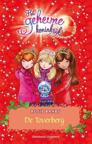 De Toverberg / Geheime Koninkrijk 9789002252860 Rosie Banks, Boeken, Verzenden, Zo goed als nieuw, Rosie Banks