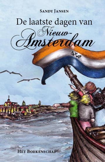 De laatste dagen van Nieuw-Amsterdam 9789490085018, Verzenden, S.J. C. M. Jansen