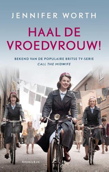 Haal de vroedvrouw! / De vroedvrouw trilogie / 1, Boeken, Verzenden, Gelezen, Jennifer Worth