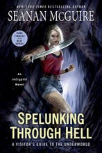 InCryptid- Spelunking Through Hell 9780756411831, Verzenden, Gelezen, Seanan Mcguire