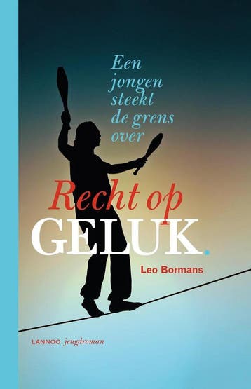 Recht op geluk 9789401435574 Leo Bormans, Boeken, Verzenden, Gelezen, Leo Bormans