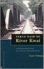 Terug naar de River Kwai 9789057303876 L. Velmans, Verzenden, Gelezen, L. Velmans