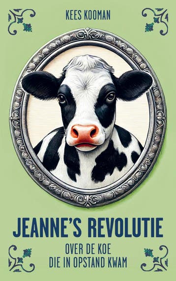 Jeanne’s revolutie 9789462973282 Kees Kooman, Verzenden, Zo goed als nieuw, Kees Kooman