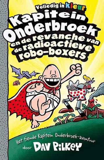Kapitein Onderbroek en de revanche van de radioactieve, Verzenden, Dav Pilkey