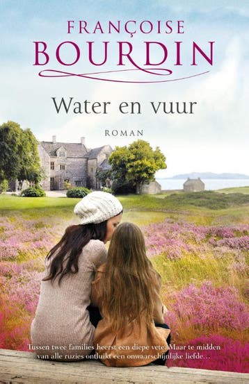 Water en vuur 9789022571484 Françoise Bourdin, Verzenden, Françoise Bourdin