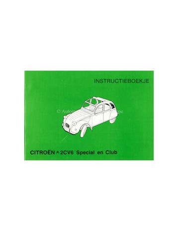 1981 CITROEN 2CV6 SPECIAL & CLUB INSTRUCTIEBOEKJE NEDERLANDS, Ophalen of Verzenden