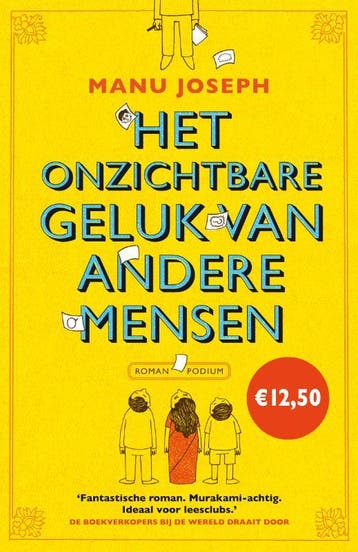 Het onzichtbare geluk van andere mensen 9789057596728, Verzenden, Zo goed als nieuw, Manu Joseph
