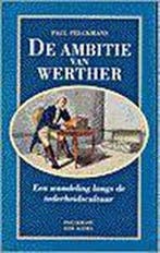 De ambitie van Werther 9789028922822 P. Pelckmans, Boeken, Verzenden, Gelezen, P. Pelckmans