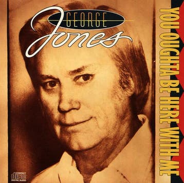 George Jones - You Oughta Be Here With Me, Verzenden
