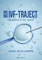 Mijn ivf-traject, een vriend of een vijand? 9789492934987, Boeken, Verzenden, Gelezen, Kelly Volchiet