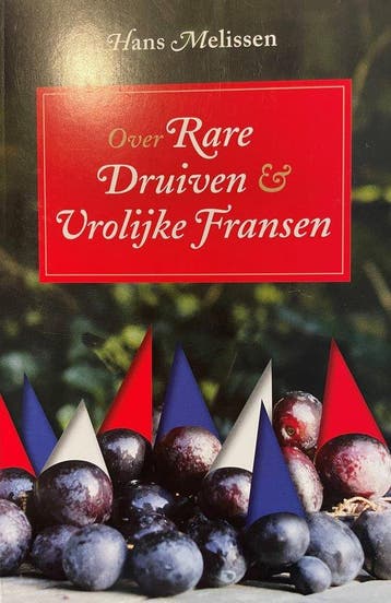 Rare Druiven en Vrolijke Fransen - Melissen, Boeken, Verzenden, Nieuw