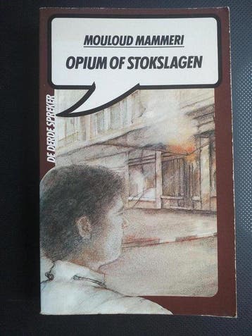 Opium of stokslagen 9789029395212 Mammeri, Verzenden, Gelezen, Mammeri